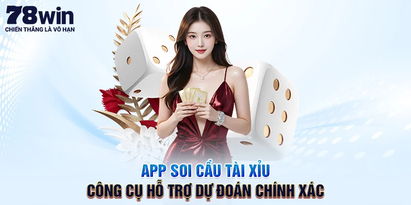 App Soi Cầu Tài Xỉu – Công Cụ Hỗ Trợ Dự Đoán Chính Xác