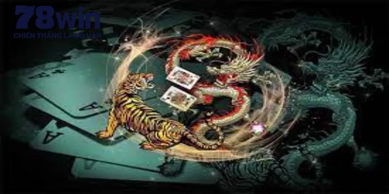 Cách chơi rồng hổ 78WIN chuẩn nhất