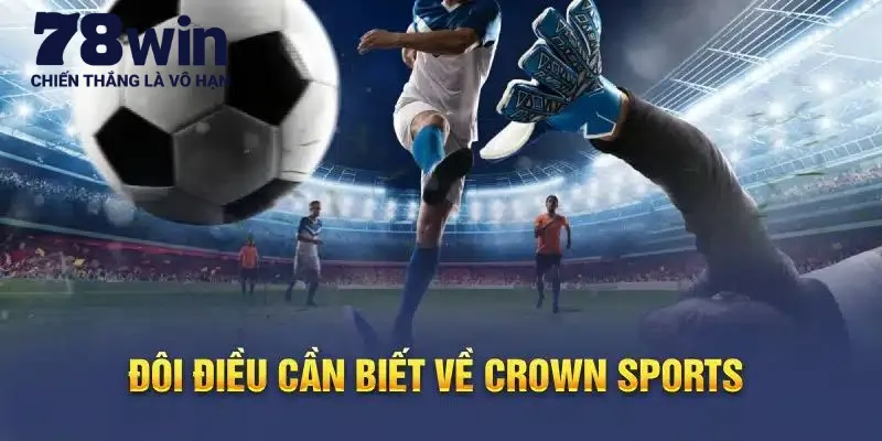 Thông tin sảnh cược Crown Sports